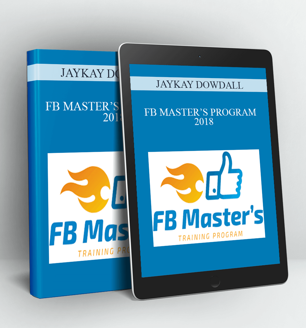 FB MASTER’S PROGRAM 2018 - JAYKAY DOWDALL