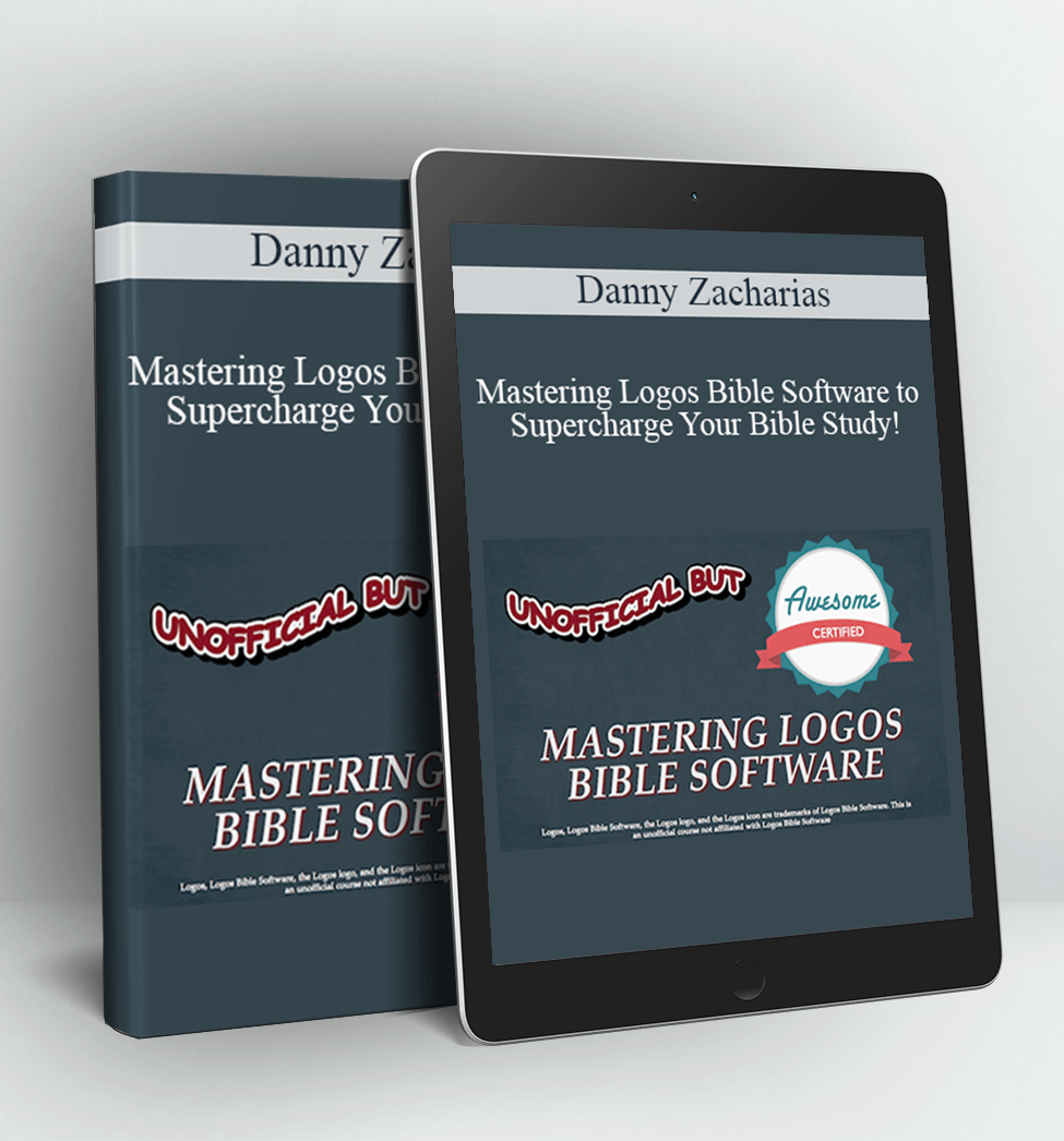 Mastering Logos Bible Software to Supercharge Your Bible Study! - Danny Zacharias