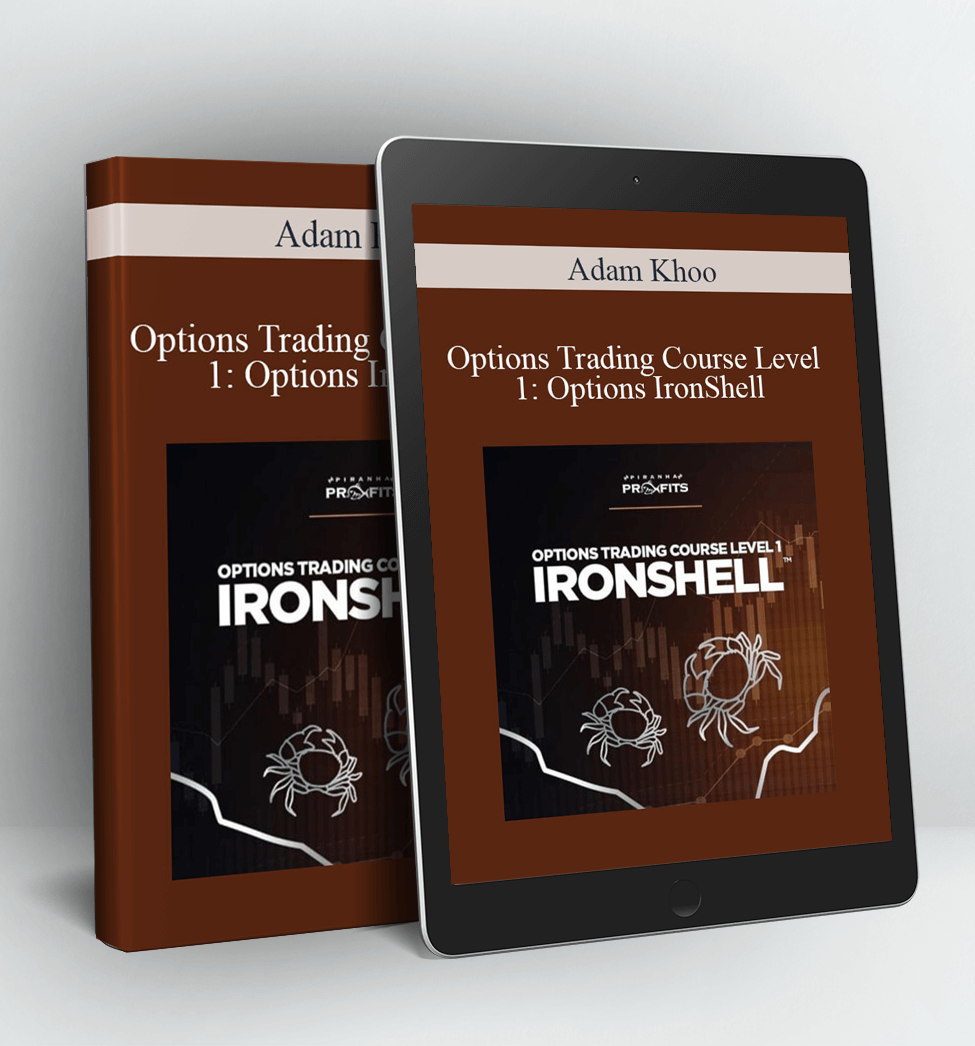 Options Trading Course Level 1: Options IronShell - Adam Khoo