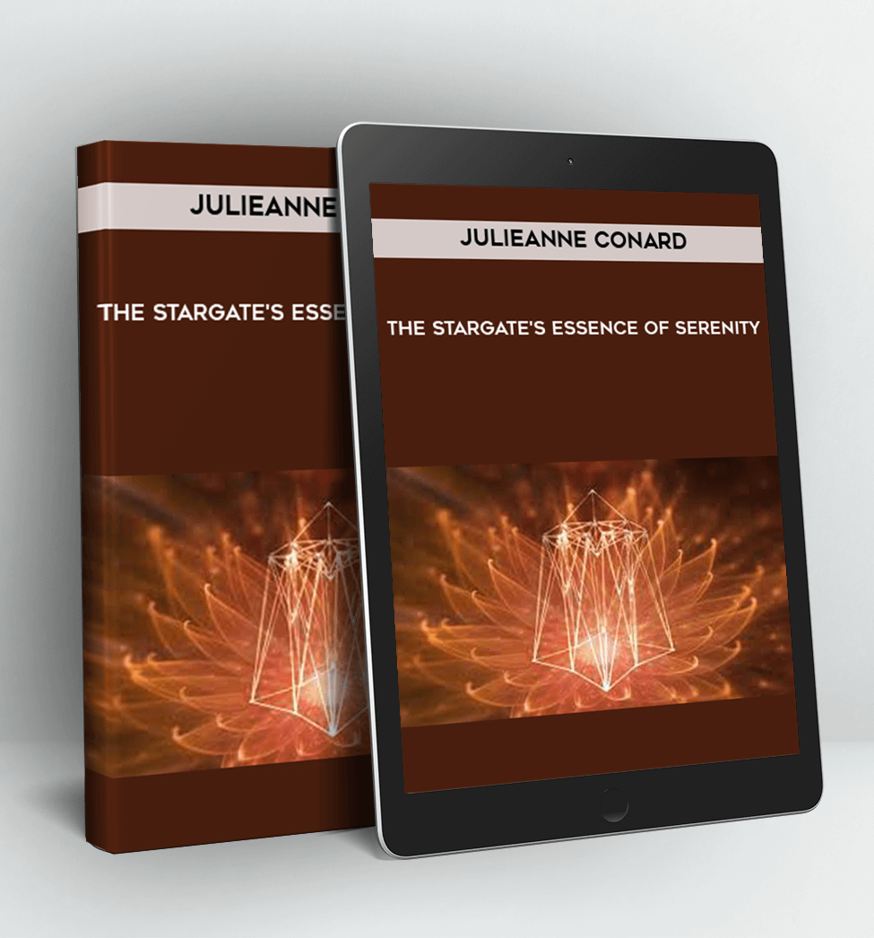 The Stargate's Essence of Serenity - Julieanne Conard