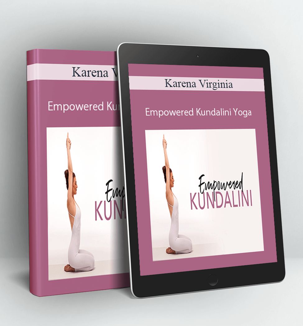 Empowered Kundalini Yoga - Karena Virginia