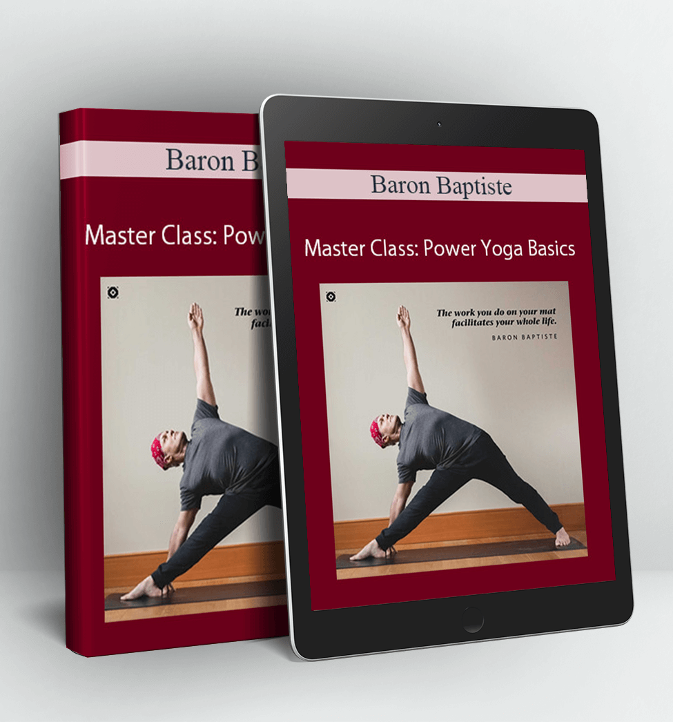 Master Class: Power Yoga Basics - Baron Baptiste