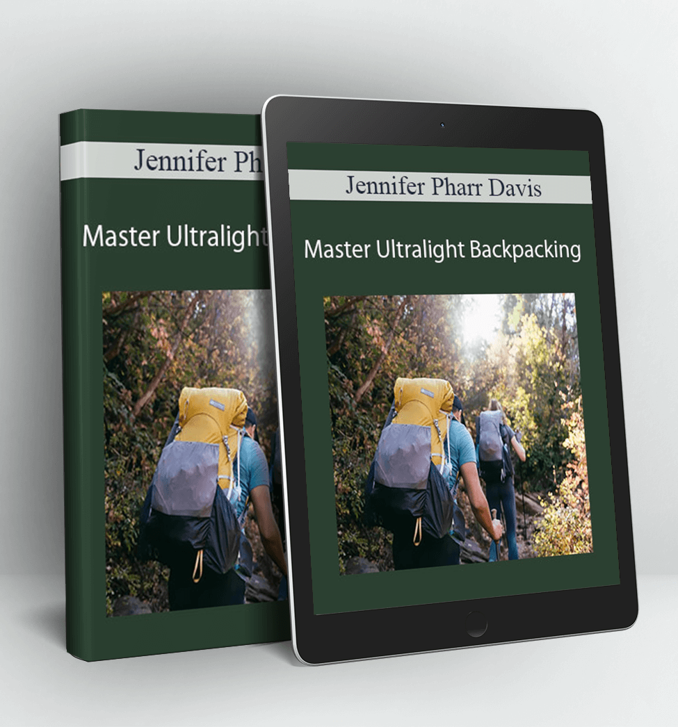 Master Ultralight Backpacking - Jennifer Pharr Davis