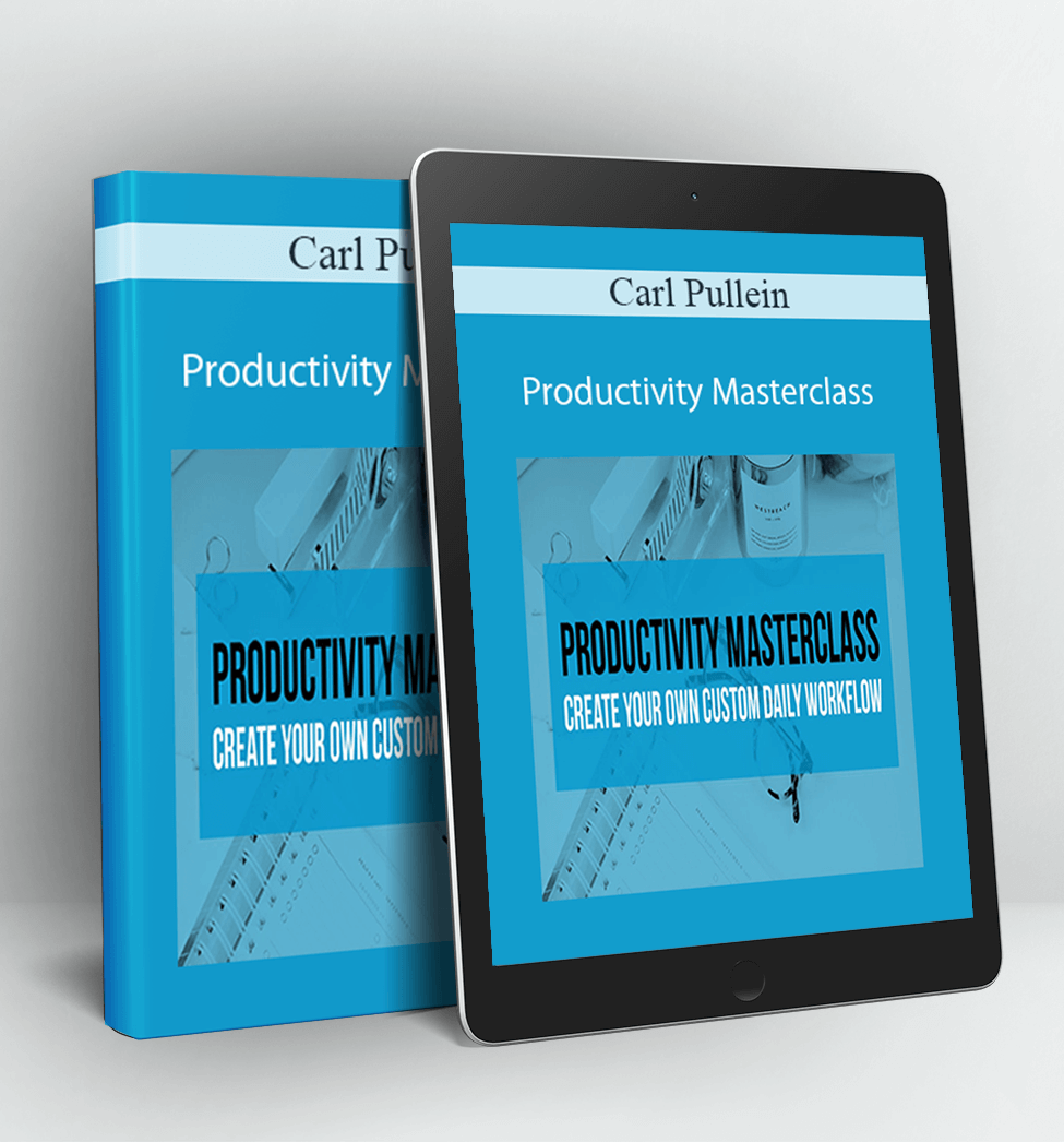 Productivity Masterclass - Carl Pullein