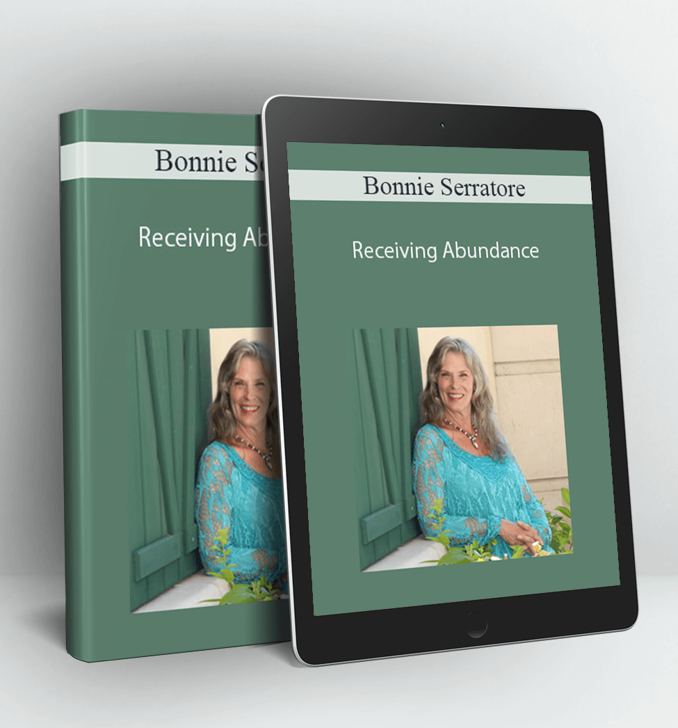 Receiving Abundance - Bonnie Serratore