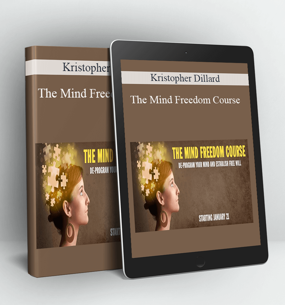 The Mind Freedom Course - Kristopher Dillard