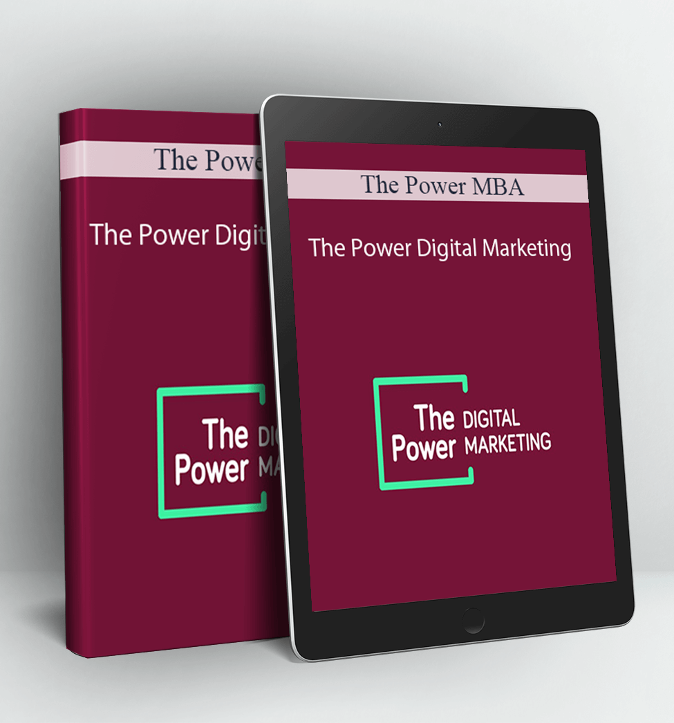 The Power Digital Marketing - The Power MBA