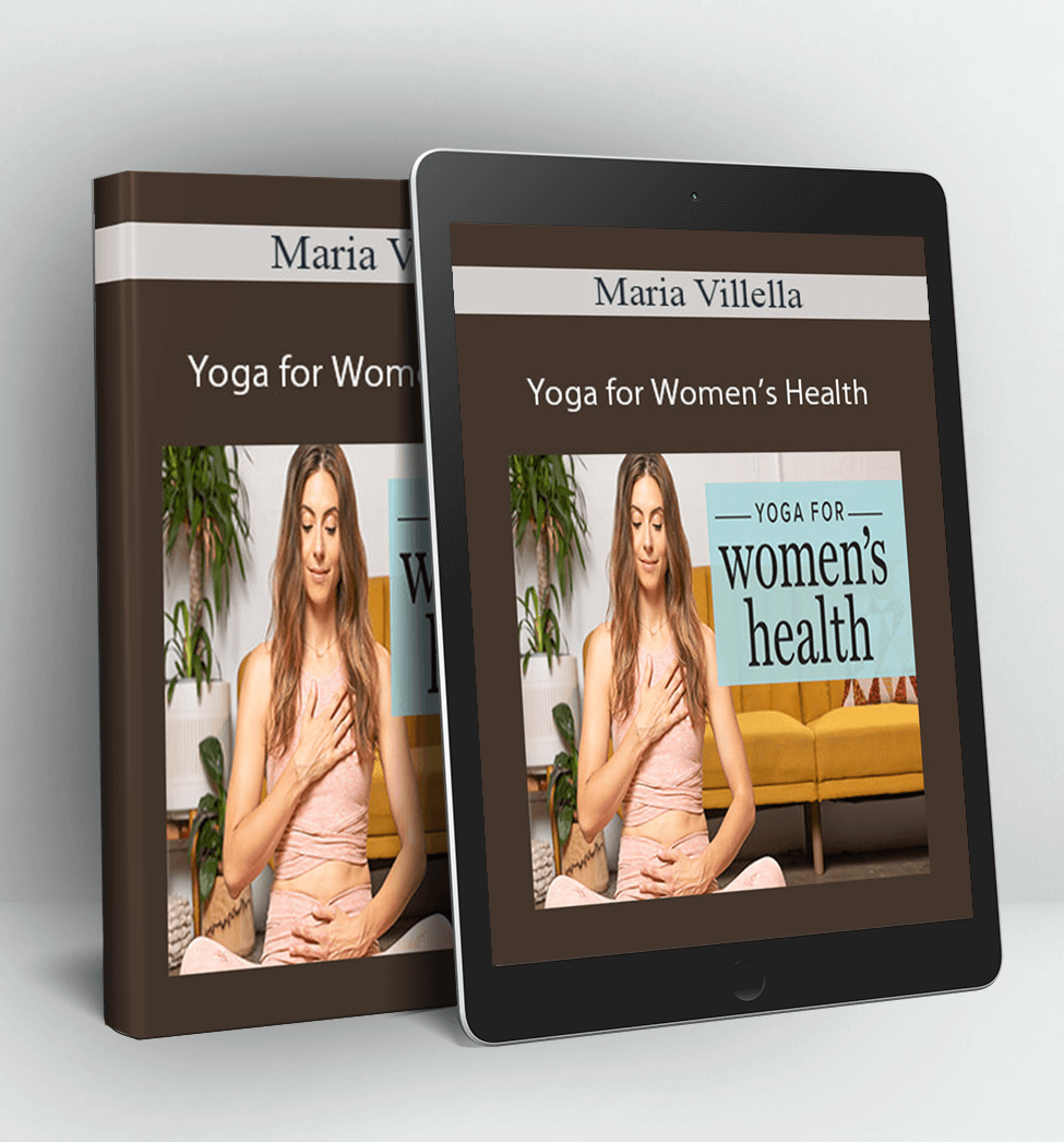 Yoga for Women’s Health - Maria Villella