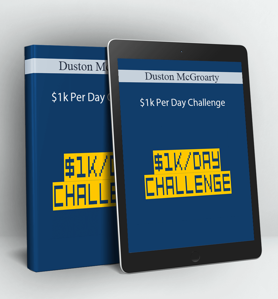 $1k Per Day Challenge - Duston McGroarty