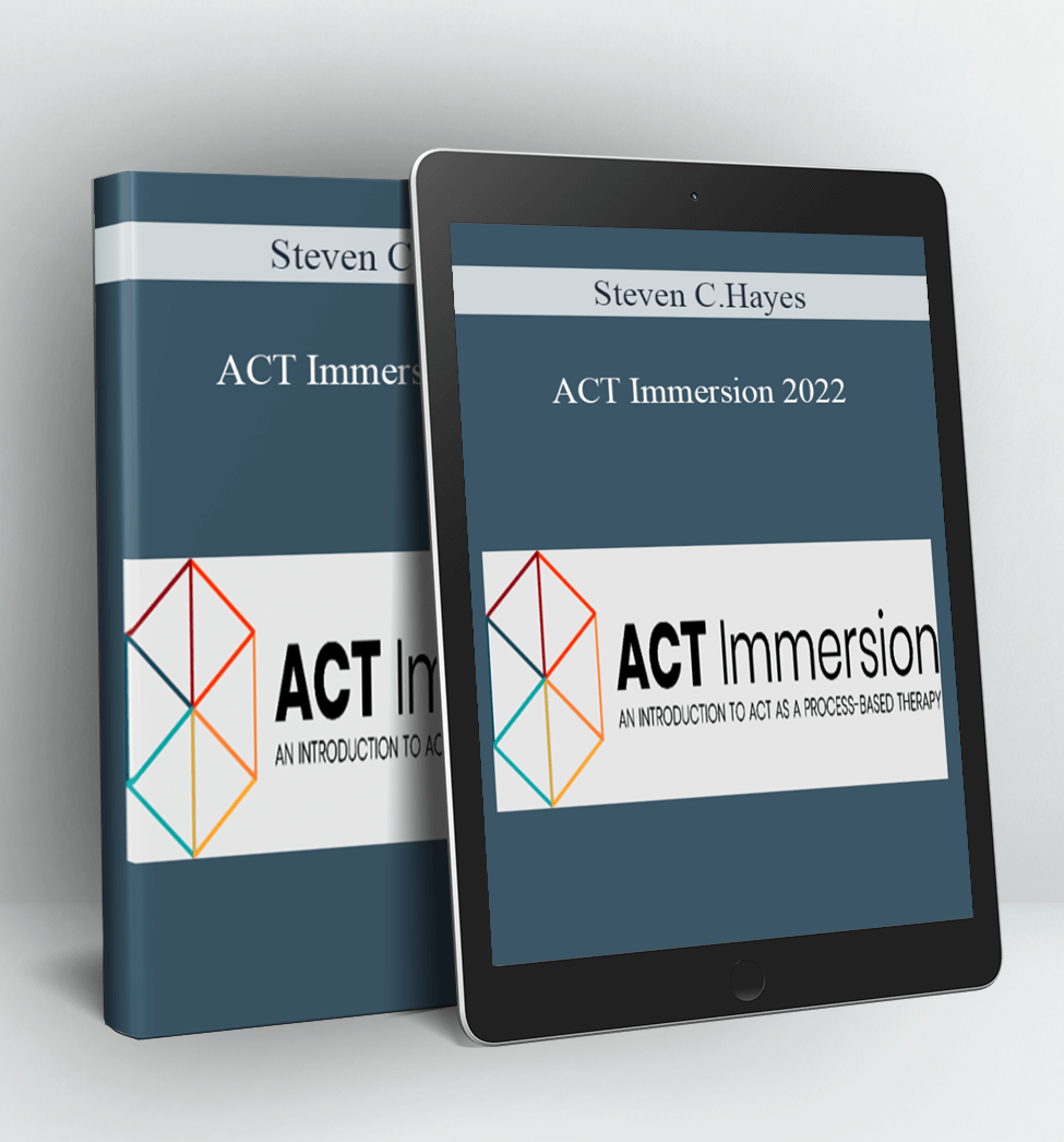 ACT Immersion 2022 - Steven C.Hayes