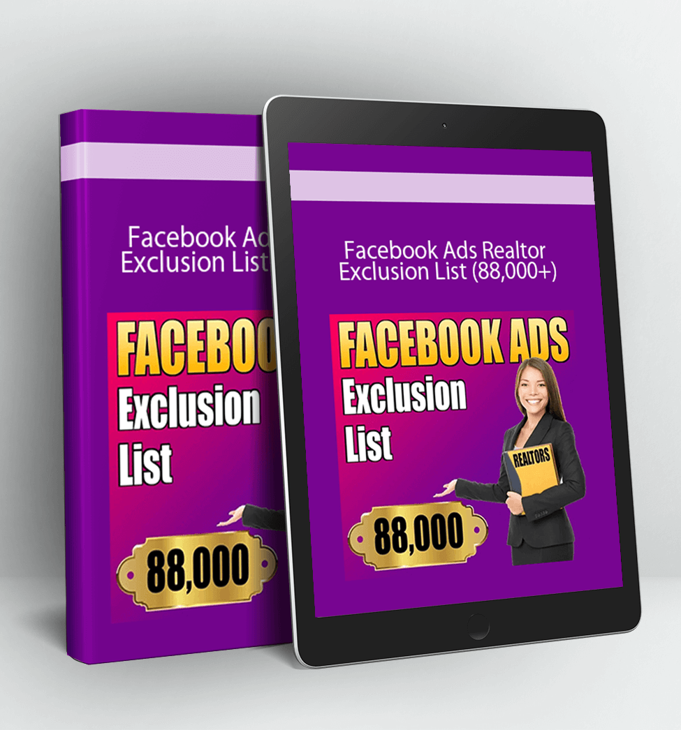 Facebook Ads Realtor Exclusion List (88.000+)