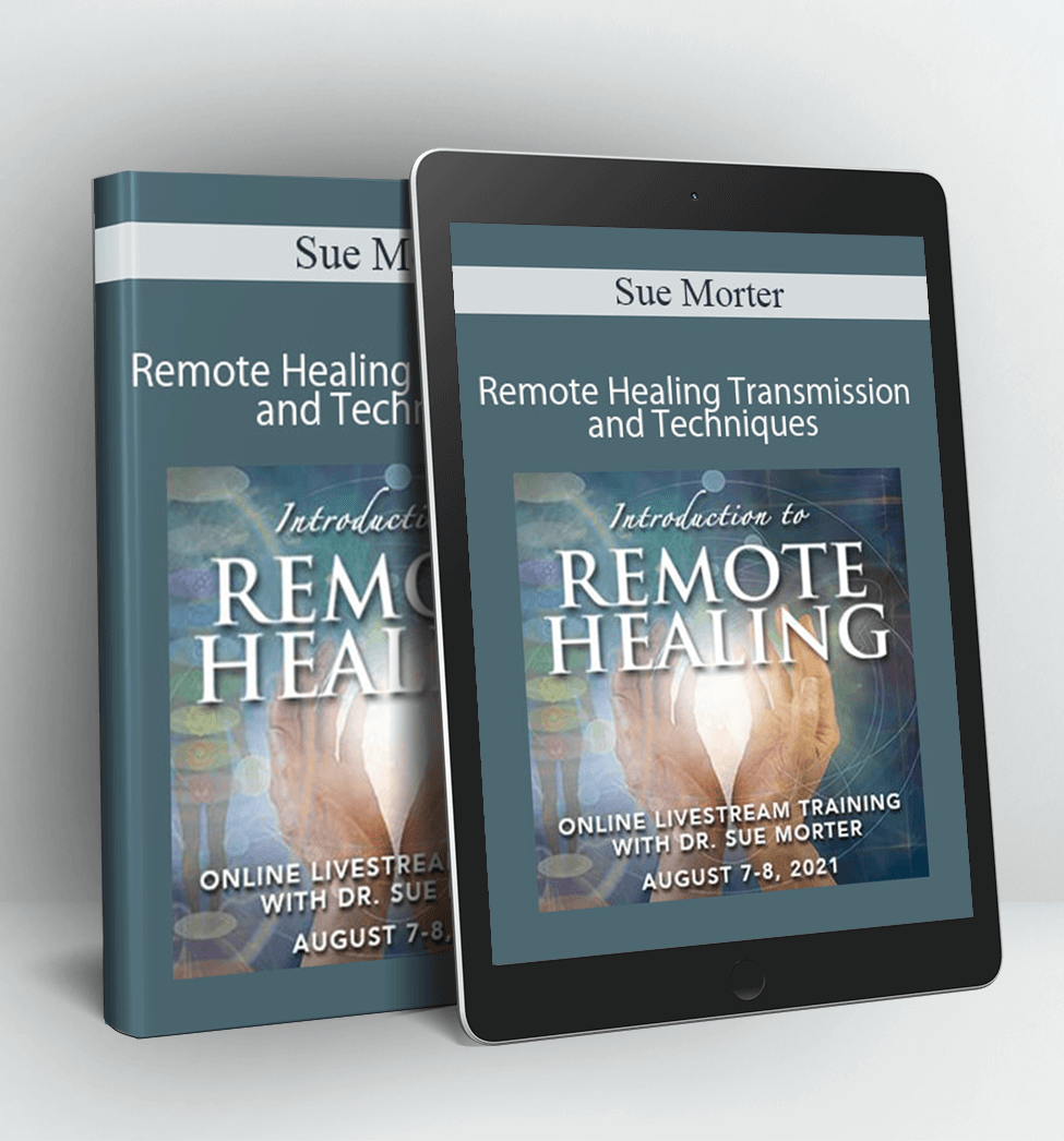 IRH-21 Introduction to Remote Healing Transmission and Techniques - Sue Morter