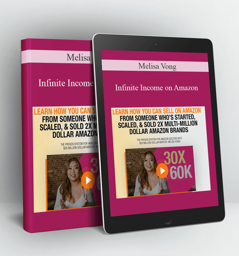 Infinite Income on Amazon - Melisa Vong