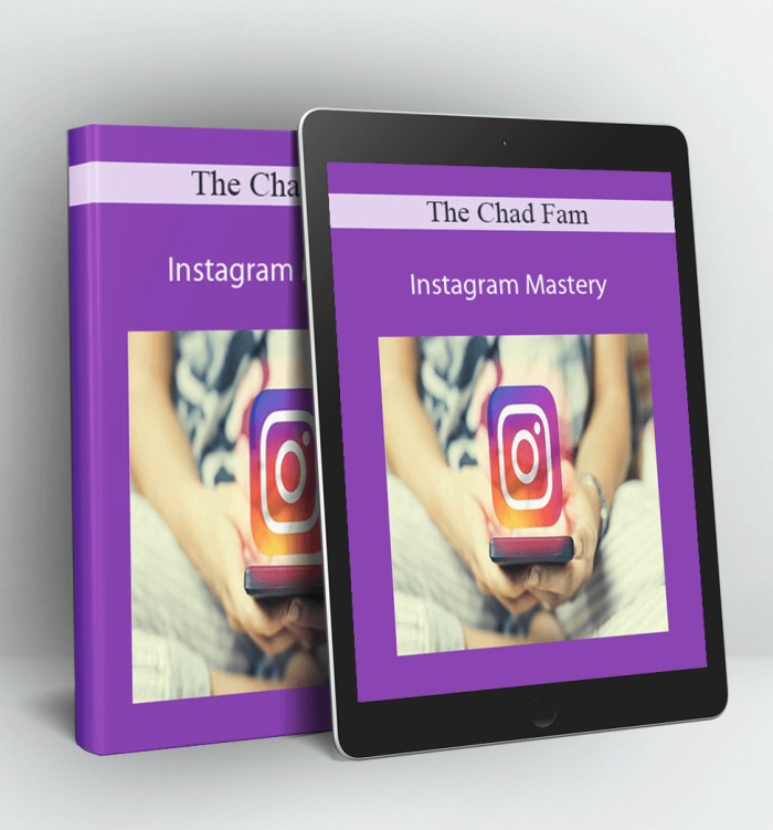 Instagram Mastery - The Chad Fam