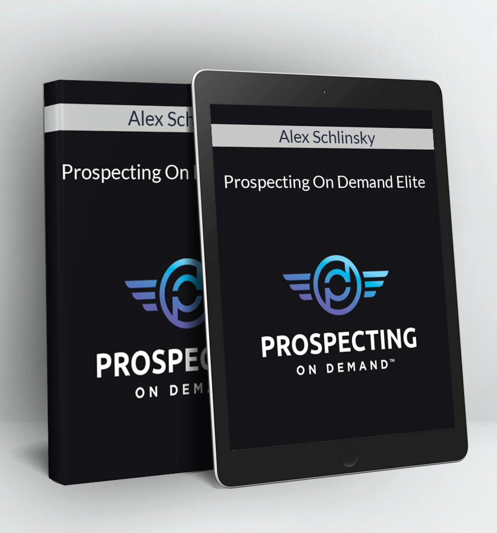 Prospecting On Demand Elite - Alex Schlinsky