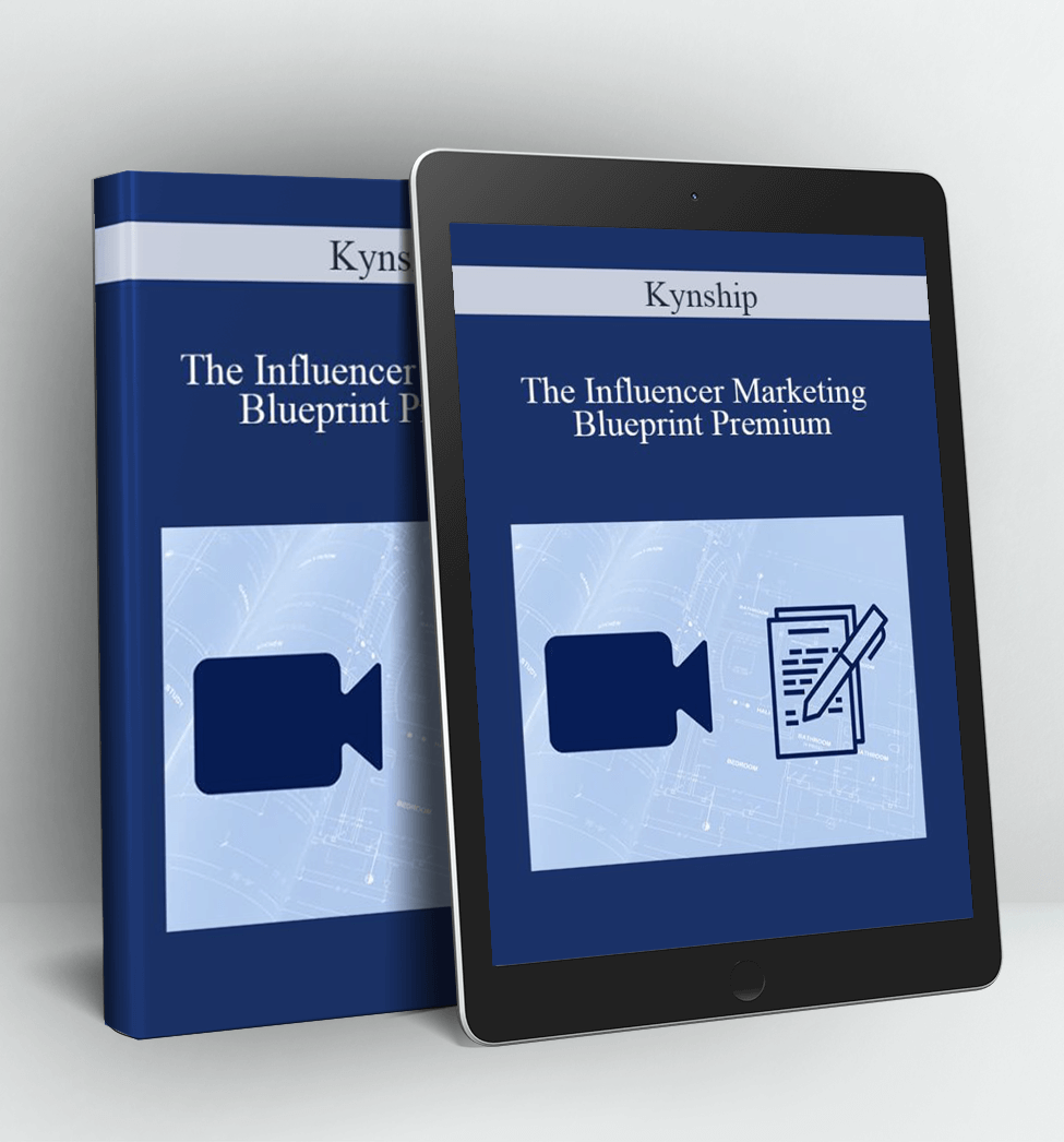 The Influencer Marketing Blueprint Premium - Kynship