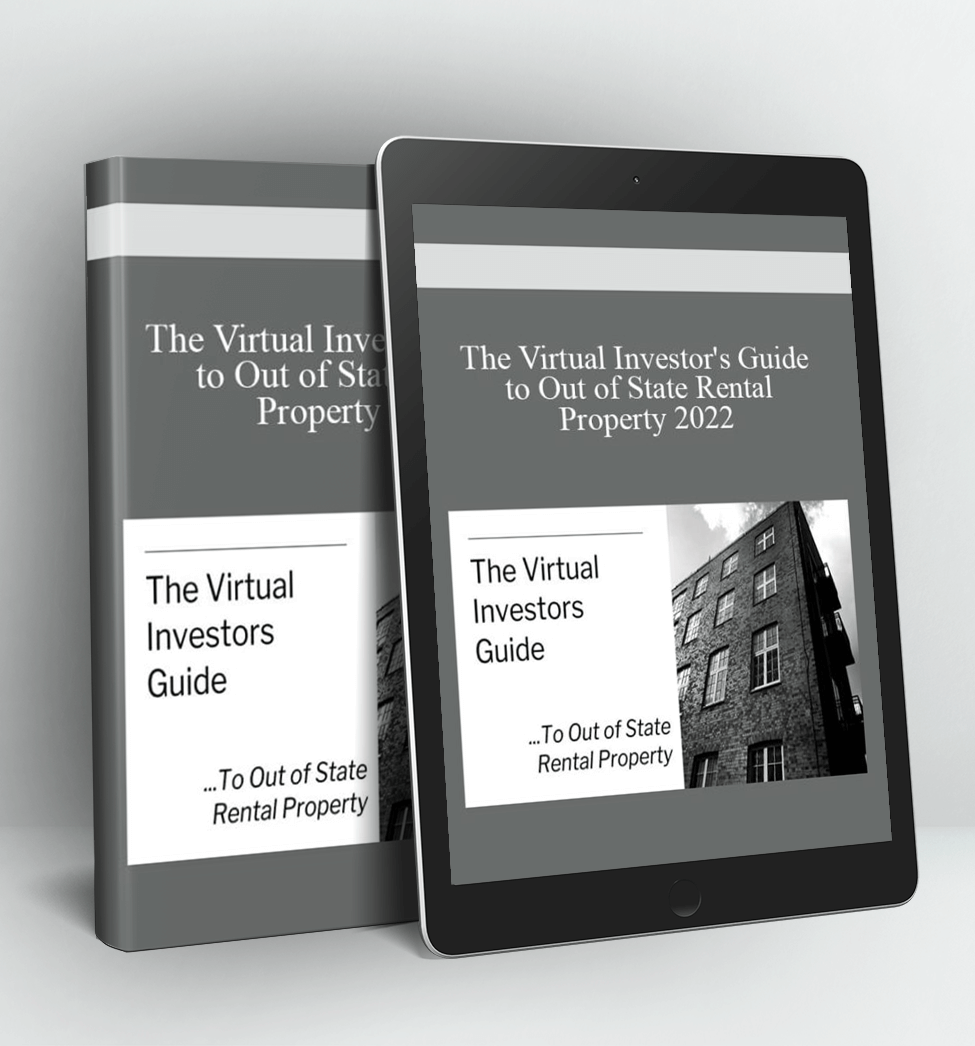 The Virtual Investor's Guide to Out of State Rental Property 2022