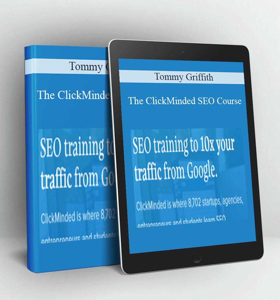 Clickminded SEO Training Course - Tommy Griffith