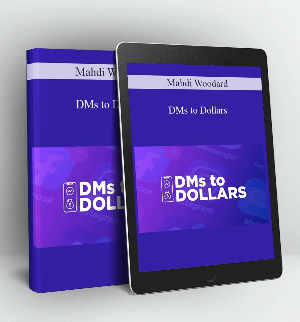 DMs to Dollars - Mahdi Woodard