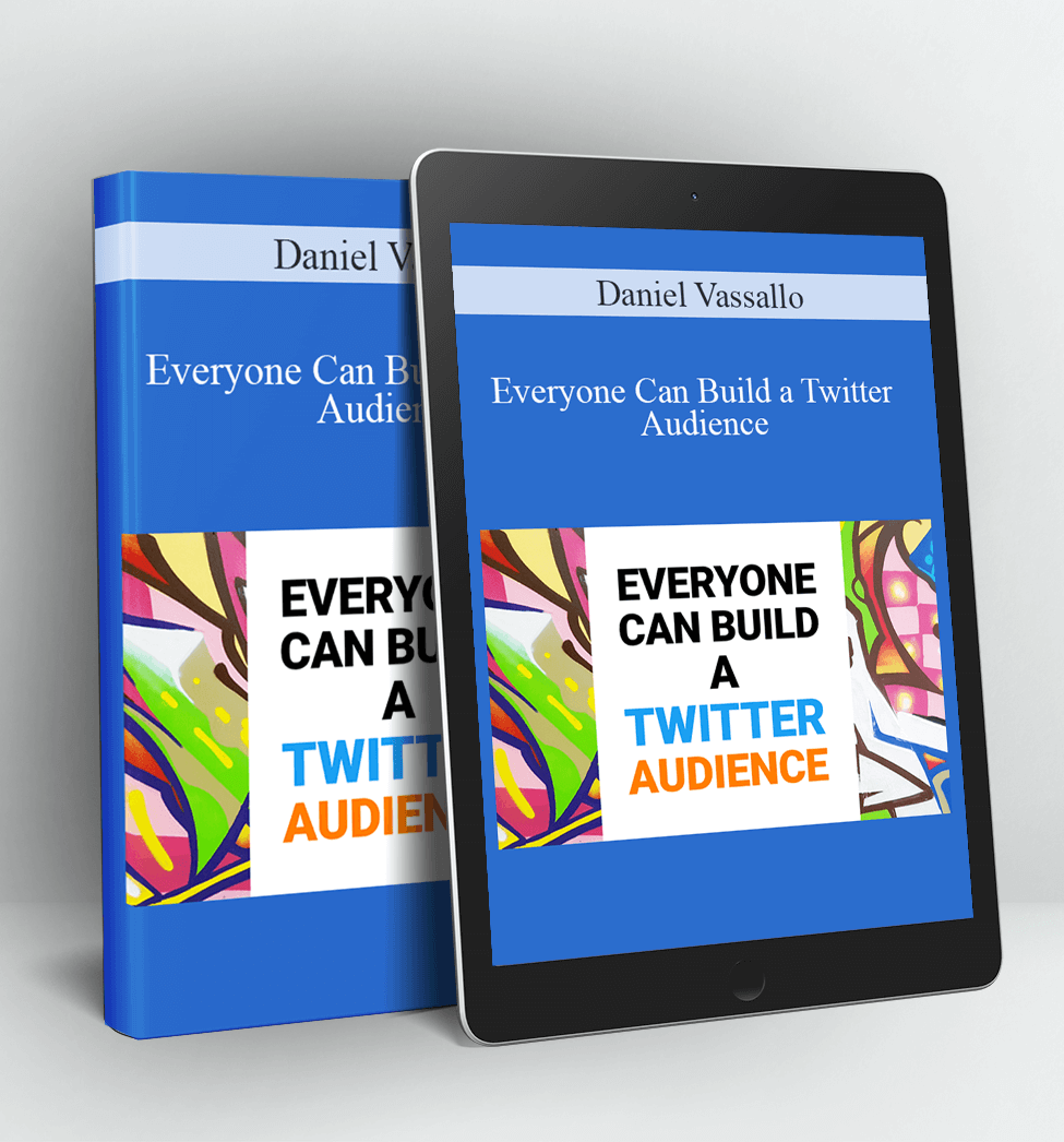 Everyone Can Build a Twitter Audience - Daniel Vassallo