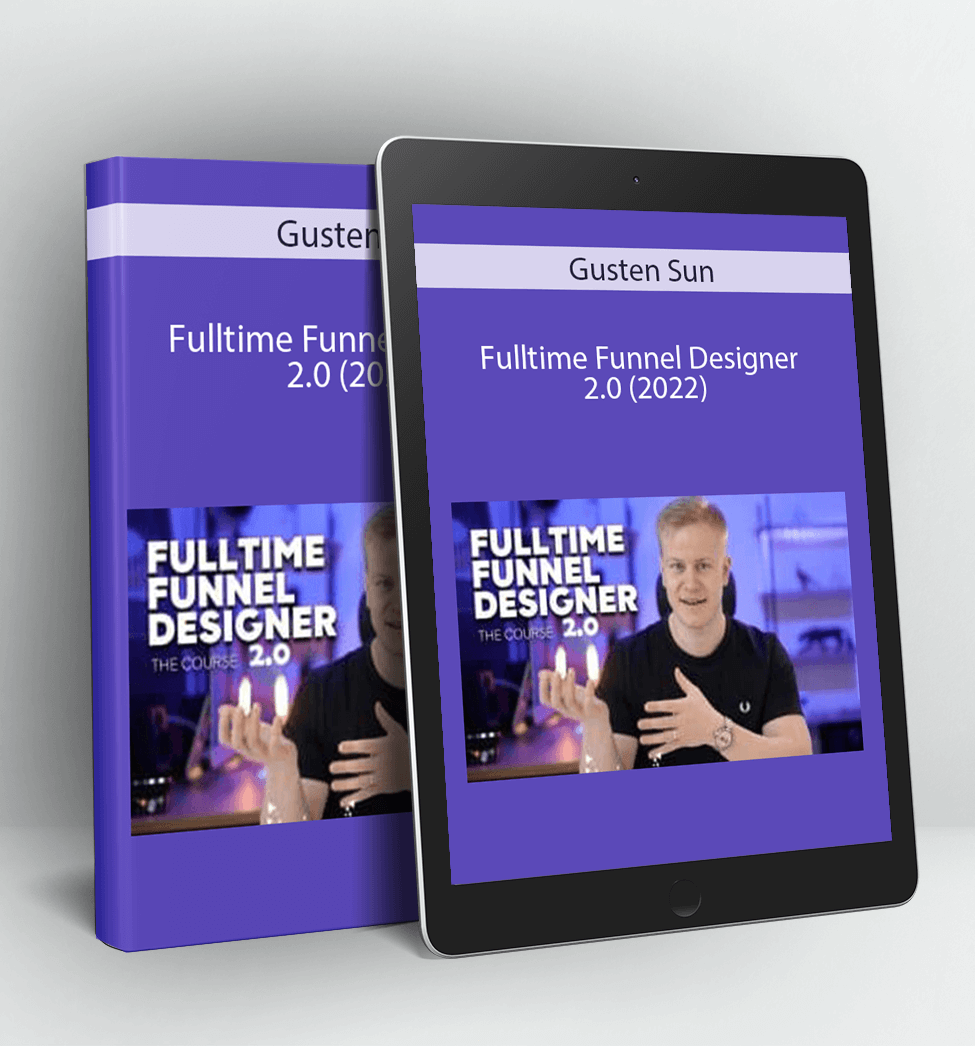 Fulltime Funnel Designer 2.0 (2022) - Gusten Sun