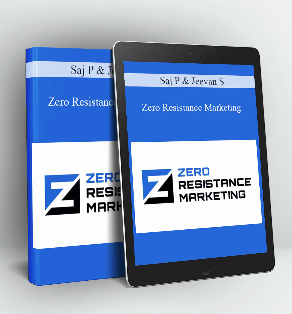 Zero Resistance Marketing - Saj P & Jeevan S