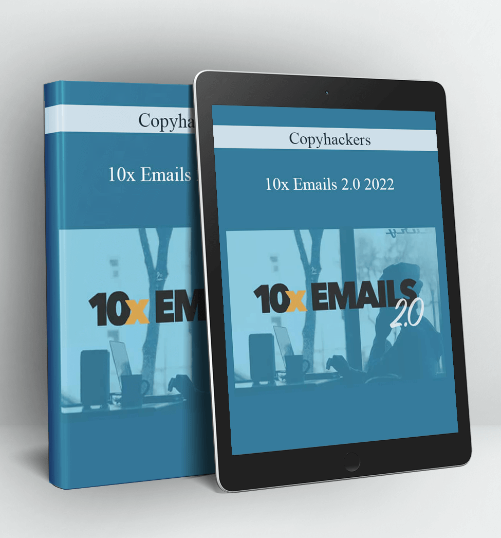 10x Emails 2.0 2022 - Copyhackers