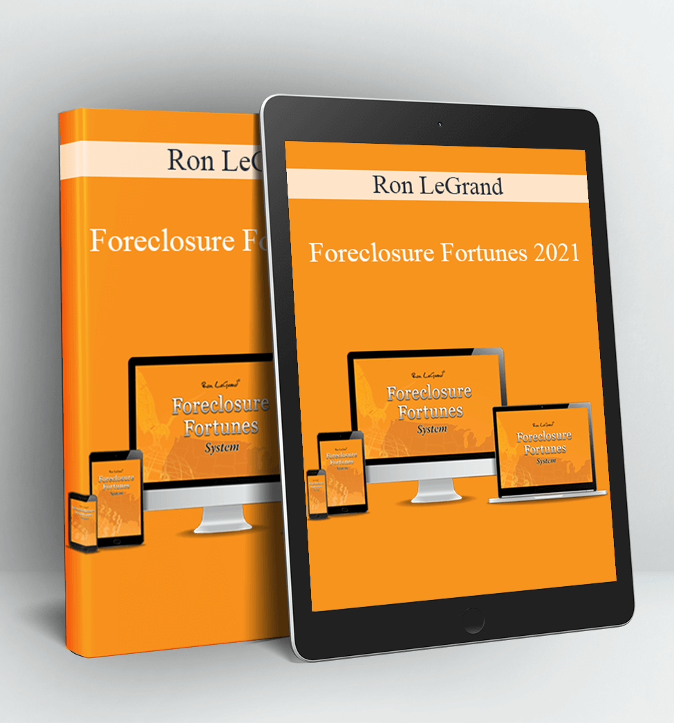 Foreclosure Fortunes 2021 - Ron LeGrand