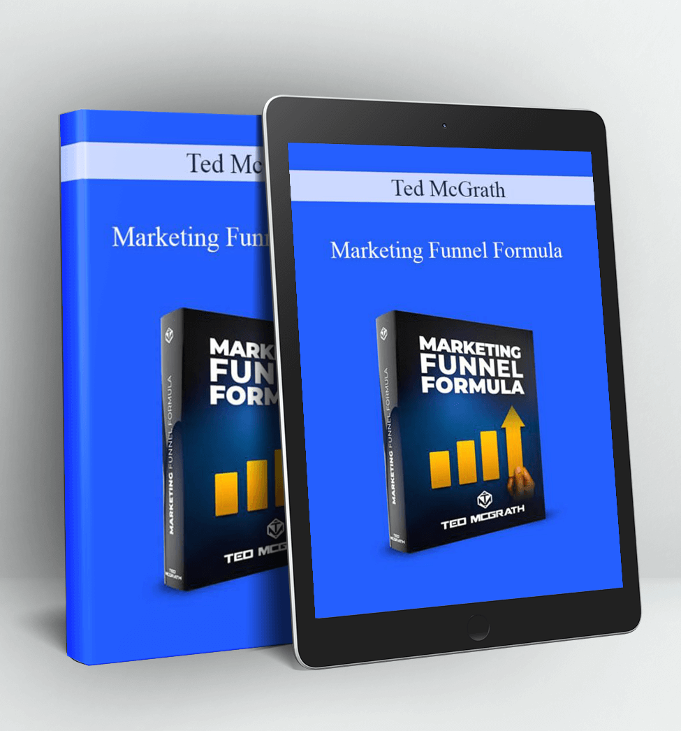 Marketing Funnel Formula - Ted McGrath