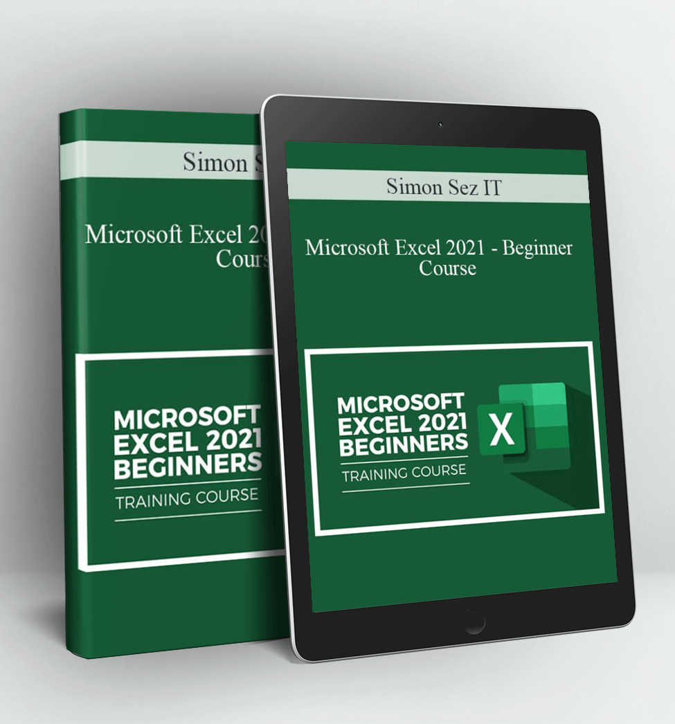 Microsoft Excel 2021 - Beginner Course - Simon Sez IT