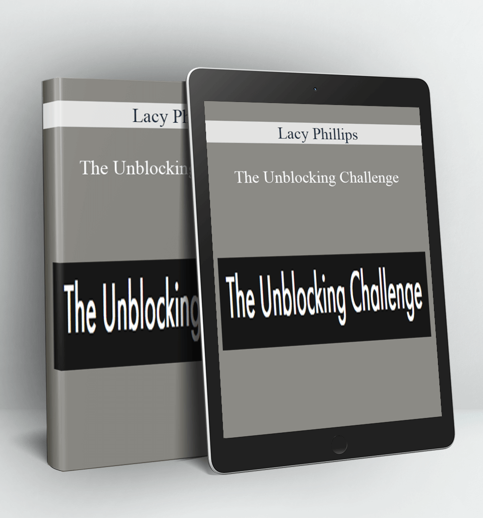 The Unblocking Challenge - Lacy Phillips