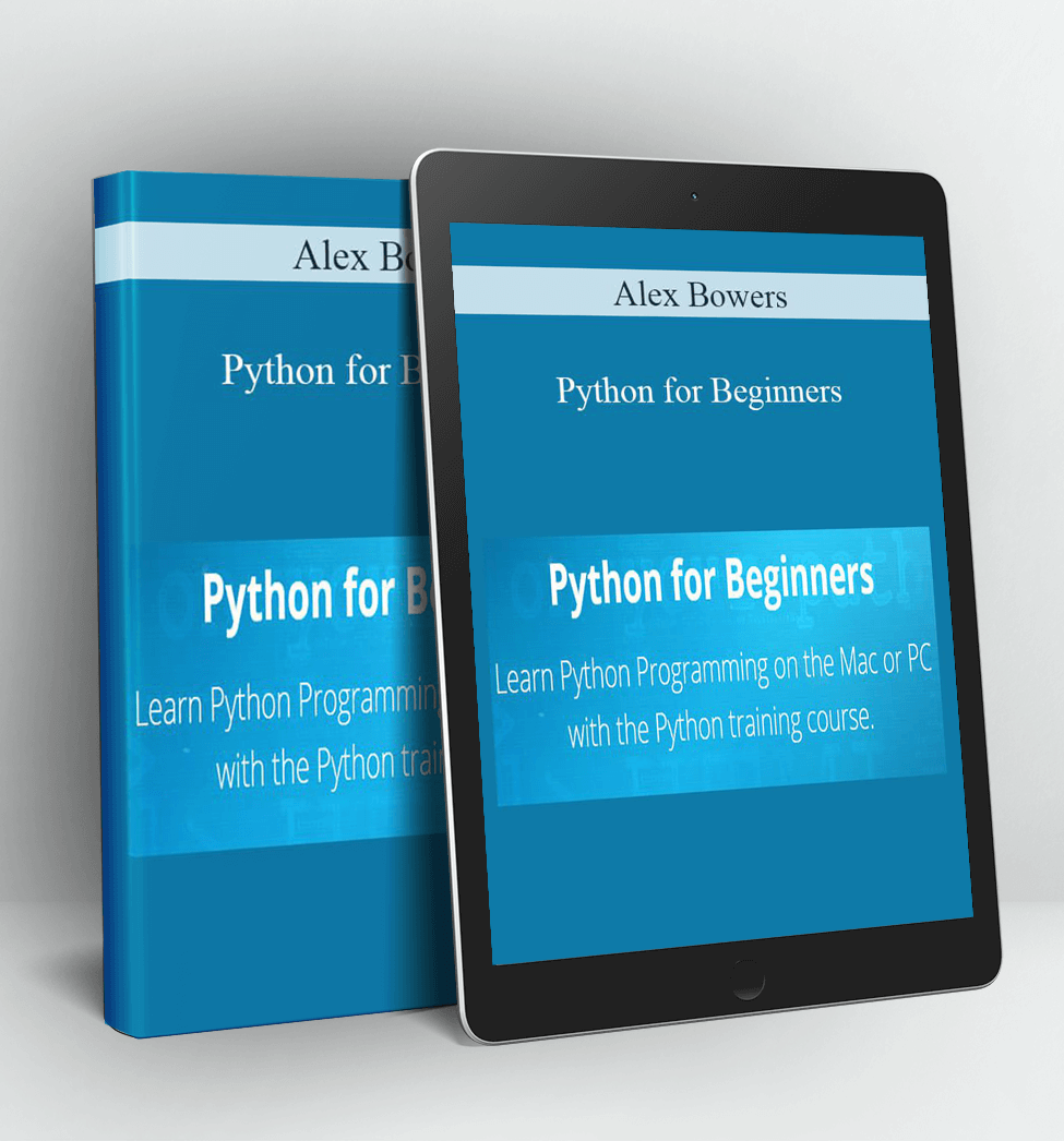 Python for Beginners - Alex Bowers