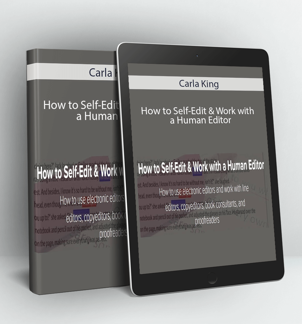How to Self-Edit & Work with a Human Editor - Carla King