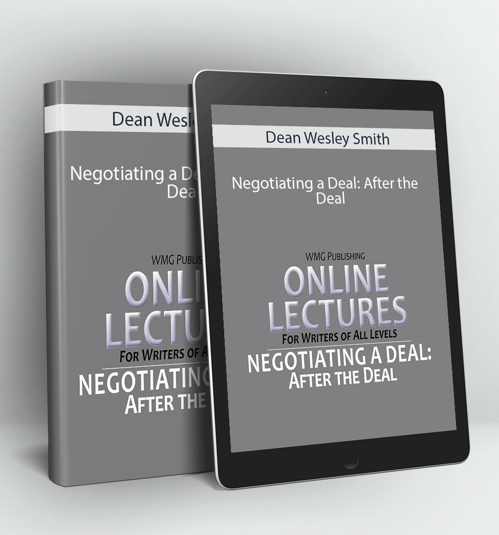 Negotiating a Deal: After the Deal - Dean Wesley Smith