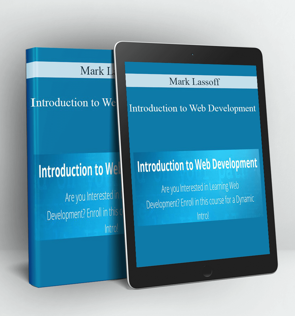 Introduction to Web Development - Mark Lassoff