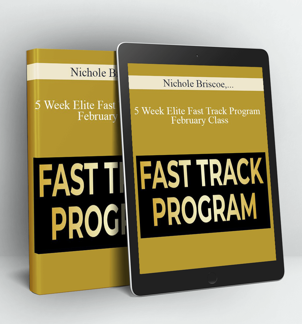 5 Week Elite Fast Track Program - February Class - Nichole Briscoe