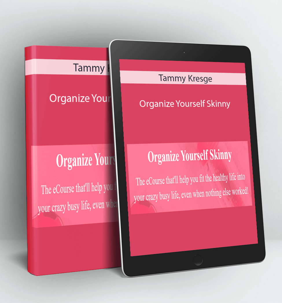 Organize Yourself Skinny - Tammy Kresge